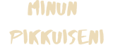 Minun Pikkuiseni